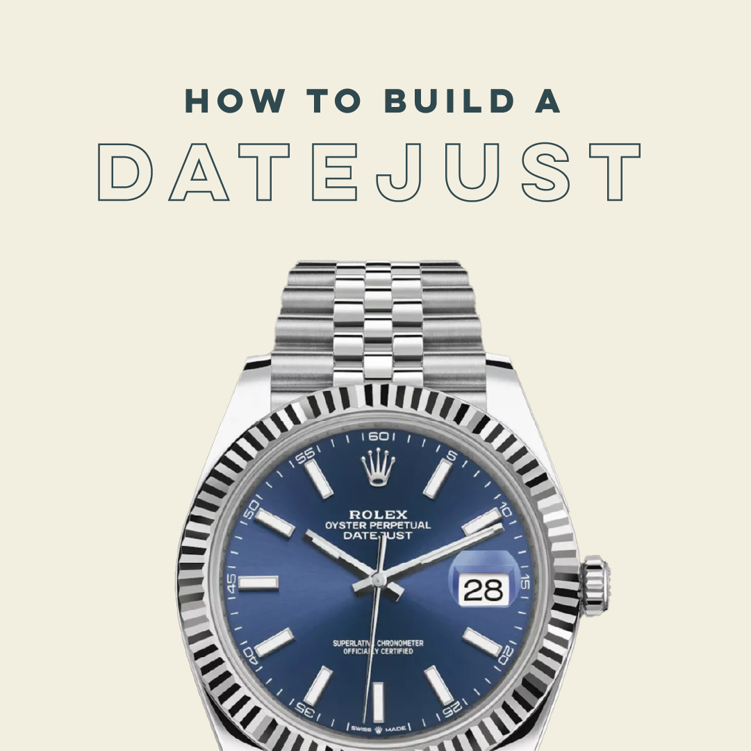 How to build a Rolex DateJust